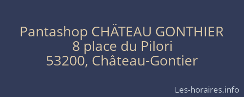 Pantashop CHÄTEAU GONTHIER