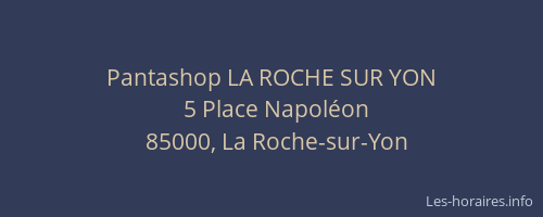 Pantashop LA ROCHE SUR YON