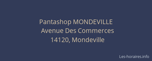Pantashop MONDEVILLE