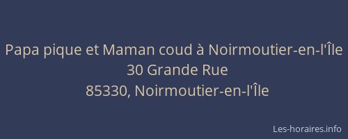 Papa pique et Maman coud à Noirmoutier-en-l'Île