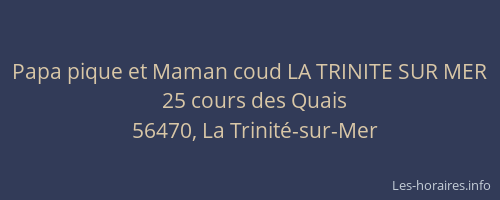 Papa pique et Maman coud LA TRINITE SUR MER