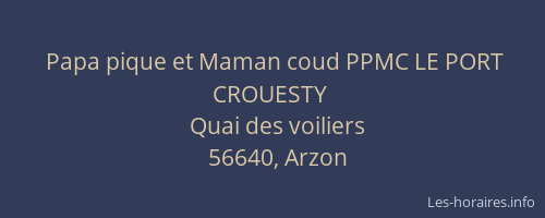 Papa pique et Maman coud PPMC LE PORT CROUESTY