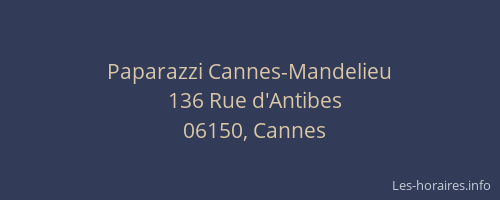 Paparazzi Cannes-Mandelieu