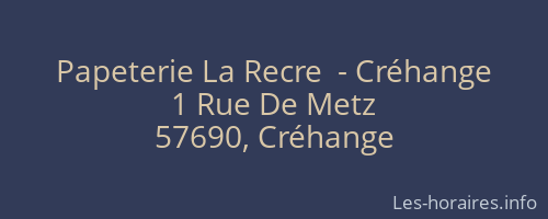 Papeterie La Recre  - Créhange