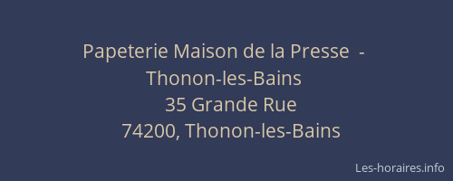 Papeterie Maison de la Presse  -   Thonon-les-Bains