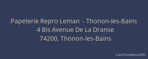 Papeterie Repro Leman  - Thonon-les-Bains