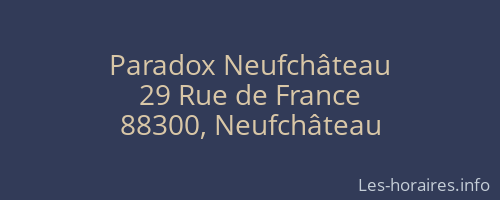 Paradox Neufchâteau