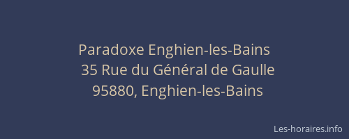 Paradoxe Enghien-les-Bains