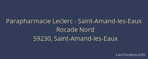 Parapharmacie Leclerc - Saint-Amand-les-Eaux
