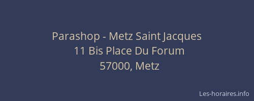Parashop - Metz Saint Jacques