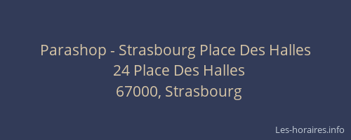 Parashop - Strasbourg Place Des Halles