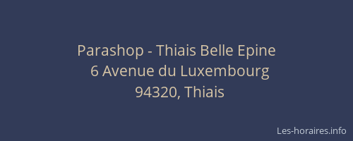 Parashop - Thiais Belle Epine