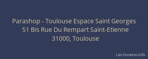 Parashop - Toulouse Espace Saint Georges