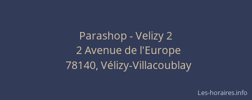 Parashop - Velizy 2