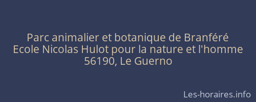 Parc animalier et botanique de Branféré