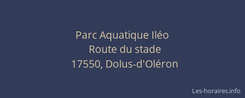 Parc Aquatique Il&eacute;o