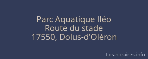 Parc Aquatique Iléo
