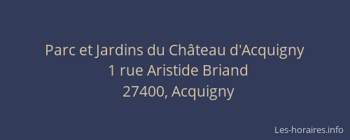 Parc et Jardins du Ch&acirc;teau d'Acquigny