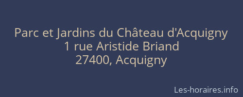 Parc et Jardins du Château d'Acquigny