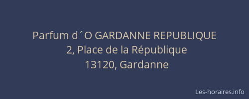 Parfum d´O GARDANNE REPUBLIQUE