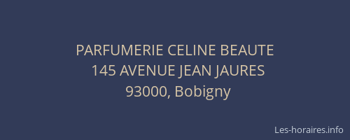 PARFUMERIE CELINE BEAUTE