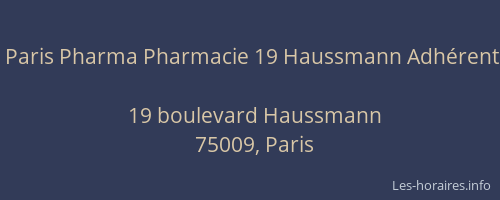 Paris Pharma Pharmacie 19 Haussmann Adhérent