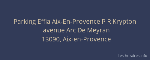 Parking Effia Aix-En-Provence P R Krypton