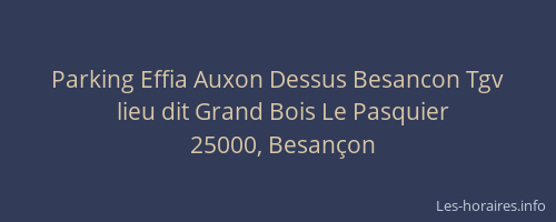Parking Effia Auxon Dessus Besancon Tgv