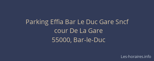 Parking Effia Bar Le Duc Gare Sncf