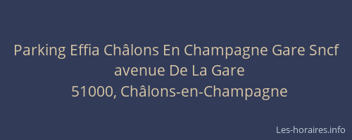 Parking Effia Châlons En Champagne Gare Sncf