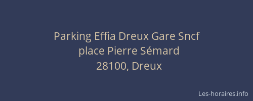 Parking Effia Dreux Gare Sncf