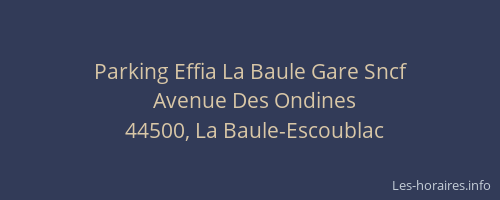 Parking Effia La Baule Gare Sncf