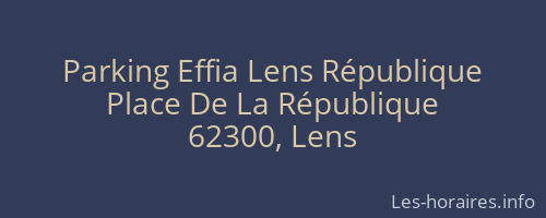 Parking Effia Lens République