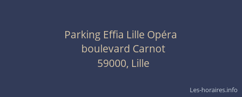 Parking Effia Lille Opéra