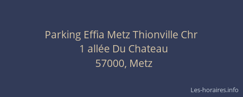 Parking Effia Metz Thionville Chr