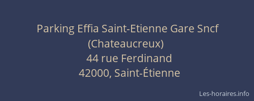 Parking Effia Saint-Etienne Gare Sncf (Chateaucreux)
