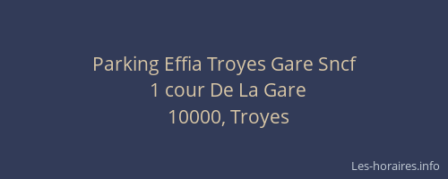 Parking Effia Troyes Gare Sncf