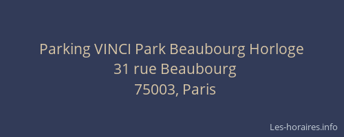 Parking VINCI Park Beaubourg Horloge