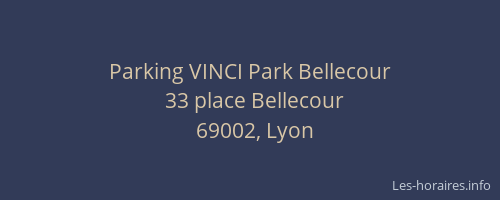 Parking VINCI Park Bellecour