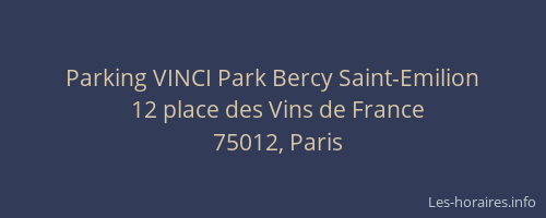 Parking VINCI Park Bercy Saint-Emilion