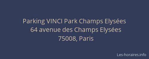 Parking VINCI Park Champs Elysées