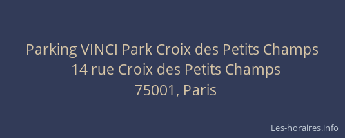 Parking VINCI Park Croix des Petits Champs