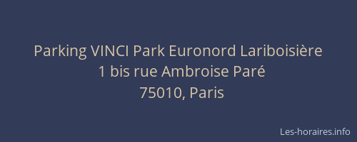 Parking VINCI Park Euronord Lariboisière