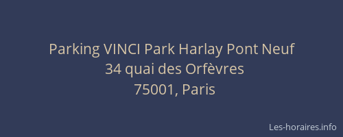 Parking VINCI Park Harlay Pont Neuf