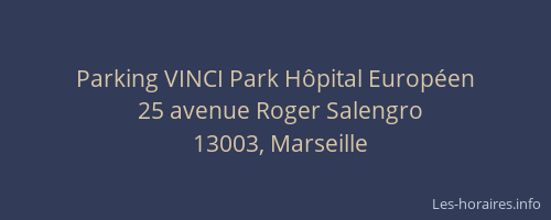 Parking VINCI Park Hôpital Européen