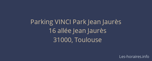 Parking VINCI Park Jean Jaurès