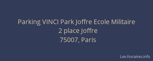 Parking VINCI Park Joffre Ecole Militaire