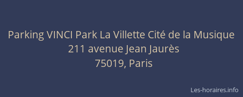 Parking VINCI Park La Villette Cité de la Musique