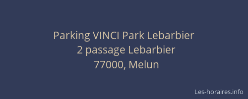 Parking VINCI Park Lebarbier