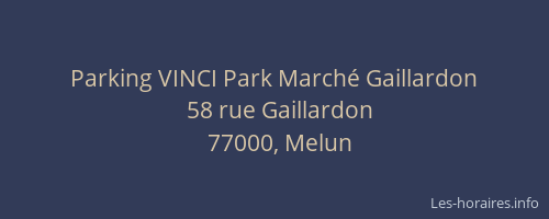 Parking VINCI Park Marché Gaillardon
